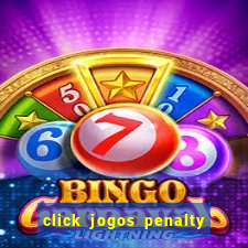 click jogos penalty fever brasil